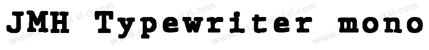 JMH Typewriter mono字体转换